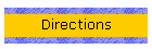 Directions